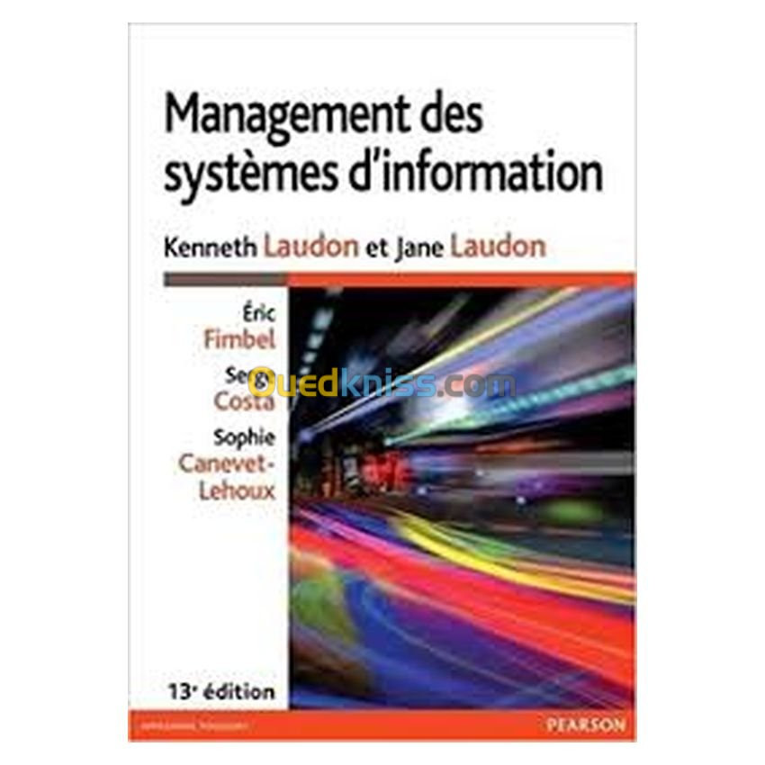 Management des systèmes d'information (13e éd.)