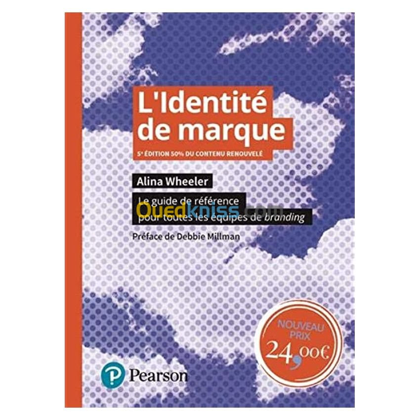 L’identité de marque: Le guide de référence pour toutes l'équipe de branding