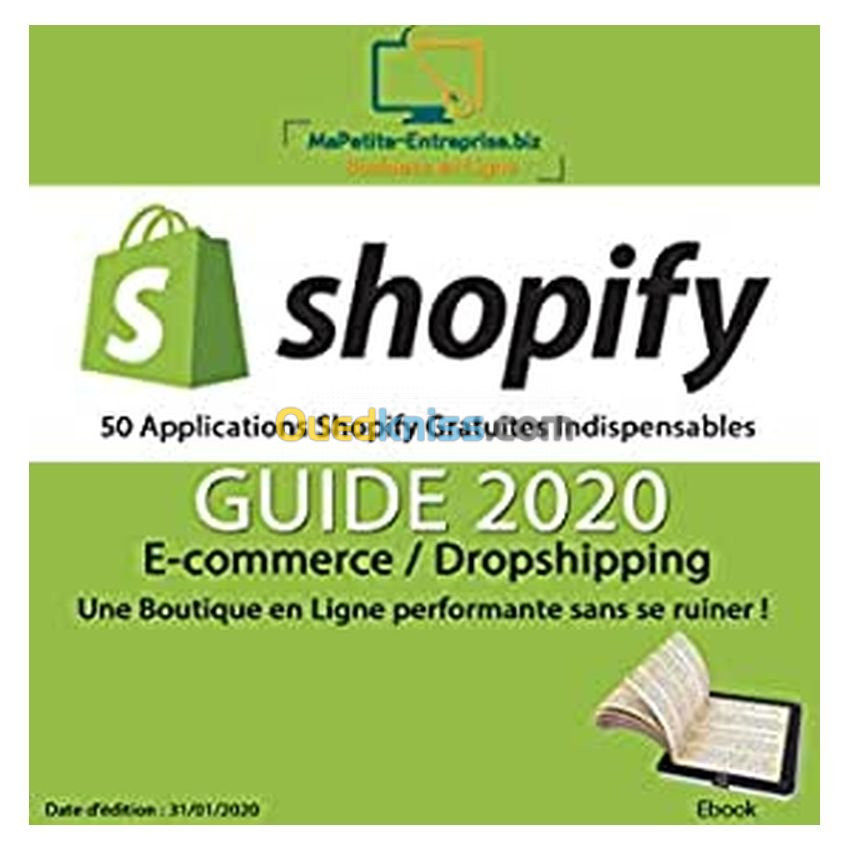 SHOPIFY - 50 Applications Gratuites Indispensables - Guide 2020: E-commerce / Dropshipping | Une Boutique en Ligne Performante sans se ruiner ! (Français) Broché – 31 janvier 2020