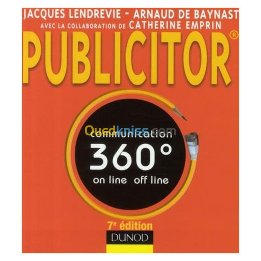 Publicitor 7e édition communication 360° on line off line