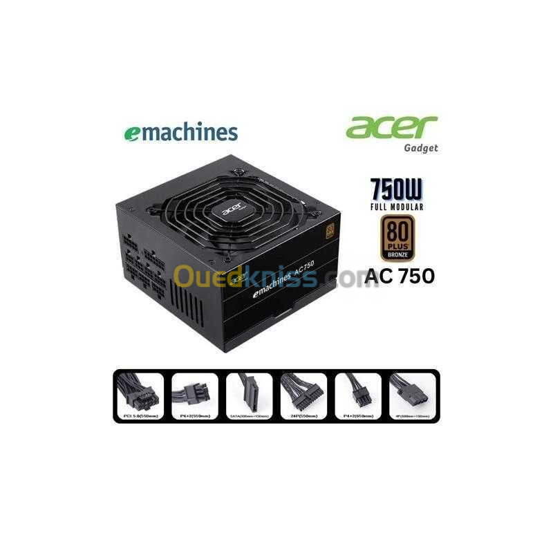 ALIMENTATION ACER eMACHINES 550W 650W 750W 