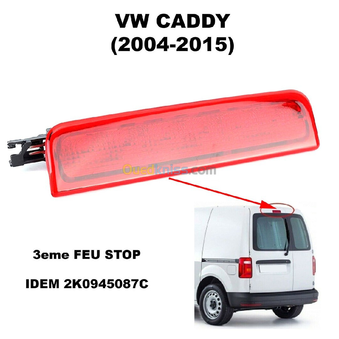 Troisième feu de stop pour caddy 2005 /2015