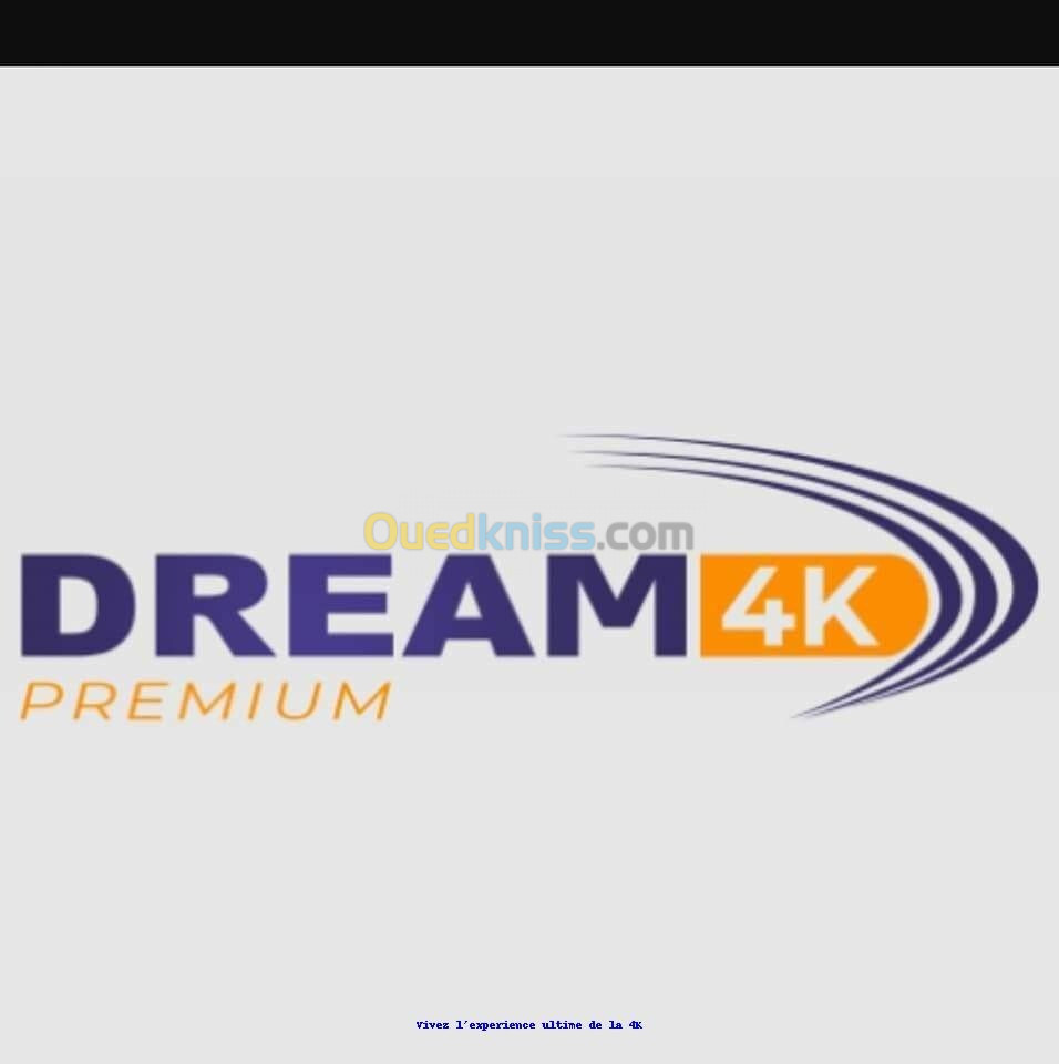 Dream 4k premium 