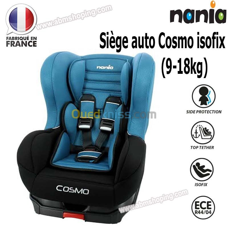 Siège auto bébé Cosmo isofix de 09 à 18 kg – Nania - Alger Algeria
