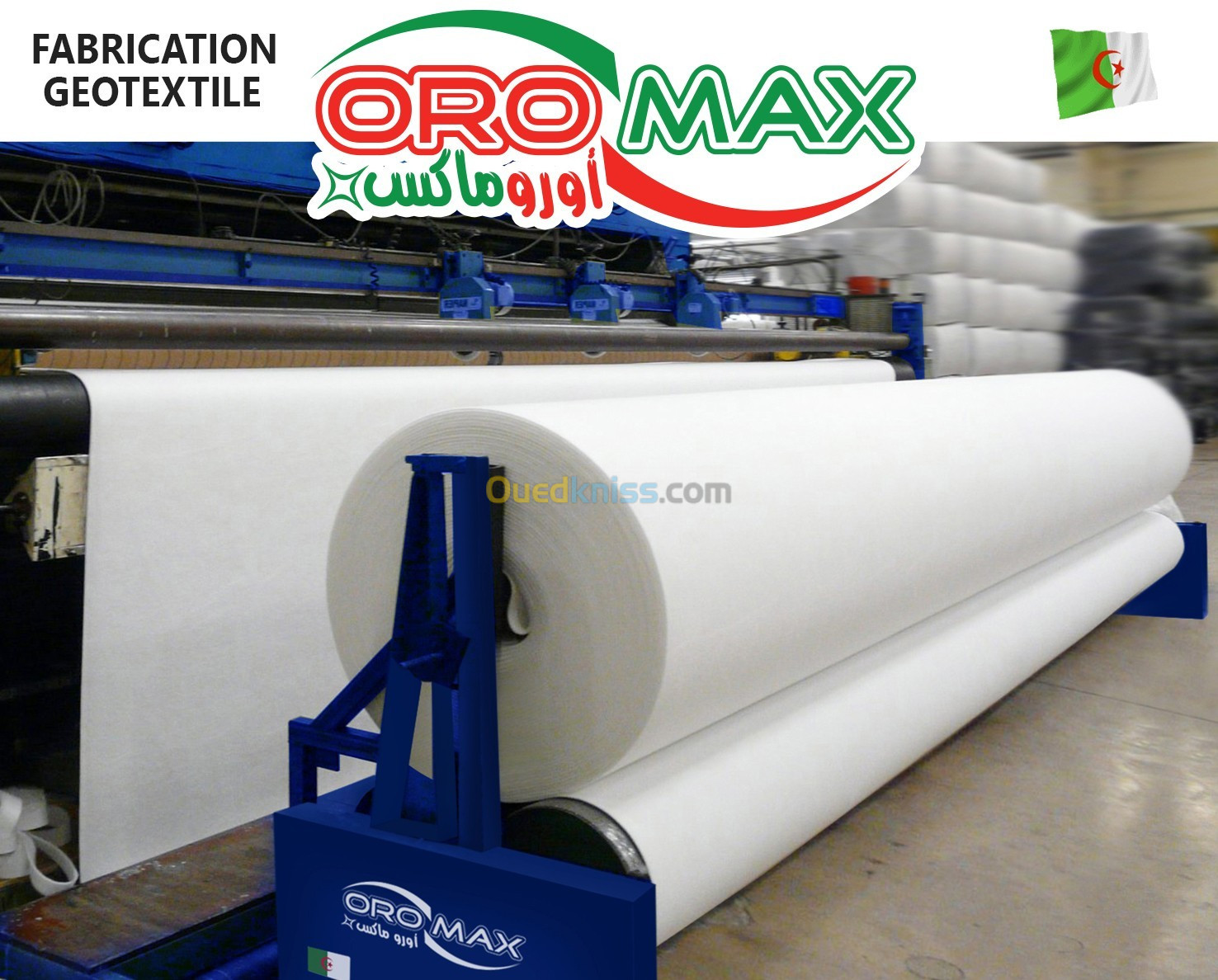 GEOTEXTILE ALGERIE FABRIC OROMAX DZ | GEOTEXTILE ETANCHEITE | SUPPLIER PROFESSIONAL MANUFACTURER