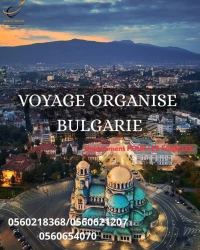 VOYAGE ORGANISE BULGARIE 