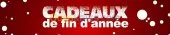 Cadeaux de fin d'année 