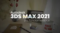 Apprendre 3Ds Max 2021