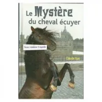 Le mystère du cheval écuyer