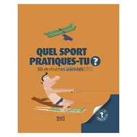 Quel sport pratiques-tu ?