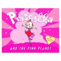 Priscilla and the Pink Planet