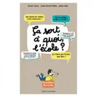Ca sert à quoi, l'école ?