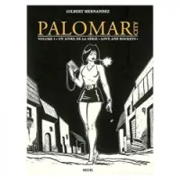 Love and Rockets : Palomar City : Première partie