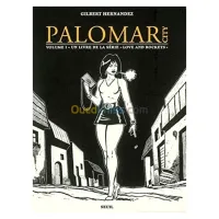 Love and Rockets : Palomar City : Première partie
