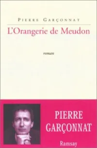 L'Orangerie de Meudon, Roman