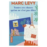 Toutes ces choses qu'on ne s'est pas dites