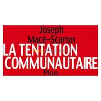 La tentation communautaire