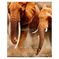 alger-draria-algerie-livres-magazines-spirit-of-the-elephant-majestic-giant-animal-kingdom