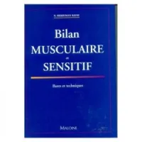 Bilan musculaire et sensitif : Bases et techniques