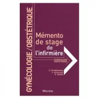 Gynécologie, Obstétrique Mémentos de stage de l'infirmière