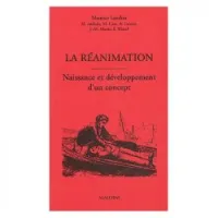 La réanimation : Naissance et développement d'un concept