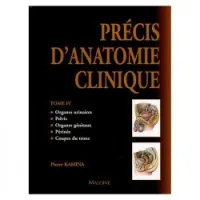 Anatomie clinique. 4, Organes urinaires, pelvis, organes génitaux, périnée, coupes du tronc