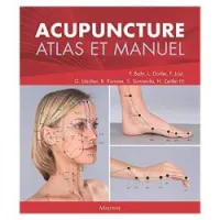 Acupuncture - Atlas et manuel
