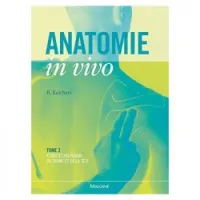 Anatomie in vivo - Tome 2, Etude et palpation du tronc et de la tête