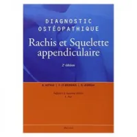 Diagnostic ostéopathique - Rachis et squelette appendiculaire 2e édition