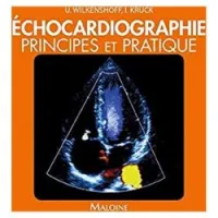 Echocardiographie. Principes et pratique