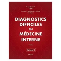 Diagnostics difficiles en médecine interne V2 4éd