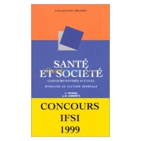 SANTE ET SOCIETE. - Concours d'entrée aux IFSI, Epreuves de culture générale