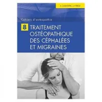 Cahiers d'ostéopathie:Traitement ostéopathique des céphalées et migraines