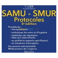 SAMU-SMUR – Les protocoles 2e éd.