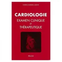 Cardiologie Examen clinique et thérapeutique