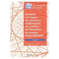 Annales corrigées du concours d'admission en institut de formation en masso-kinésithérapie