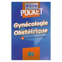 Gynécologie Obstétrique : Clinique et soins infirmiers