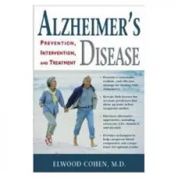 Alzheimer's Disease: Prevention, Intervention, and Treatment