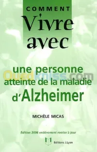 Comment vivre avec une personne atteinte de la maladie d'Alzheimer