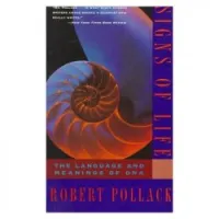 Signs of Life: The Language and Meanings of DNA