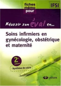 Soins infirmiers en gynécologie, obstétrique et maternité
