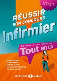 Réussir son concours infirmier Tout en un 2011