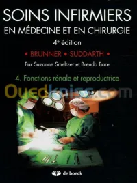 Soins infirmiers en Médecine et en Chirurgie - Tome 4, Fonctions rénale et reproductrice 4e édition