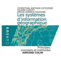 Les systèmes d'information géographique - Principes, concepts et méthodes