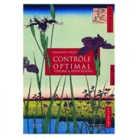 Contrôle optimal Théorie et applications