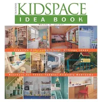 Taunton's Kidspace Idea Book: Creative Playrooms-Clever Storage Ideas (Taunton Home Idea Books)
