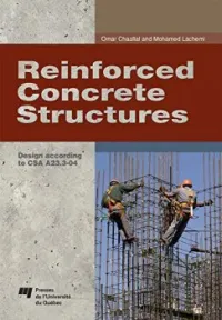 Reinforced Concrète Structures : Design according to CSA A23.3-04