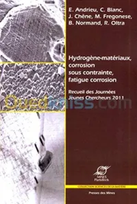 Hydrogène-matériaux, corrosion sous contrainte, fatigue corrosion