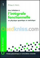 alger-draria-algerie-livres-magazines-une-initiation-à-l-intégrale-fonctionnelle-en-physique-quantique-et-statistique-un-cours-du-troisième-cycle-de-la