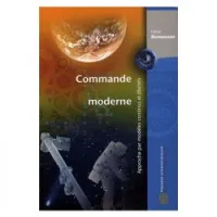 Commande moderne, approche par modèles continus et discrets